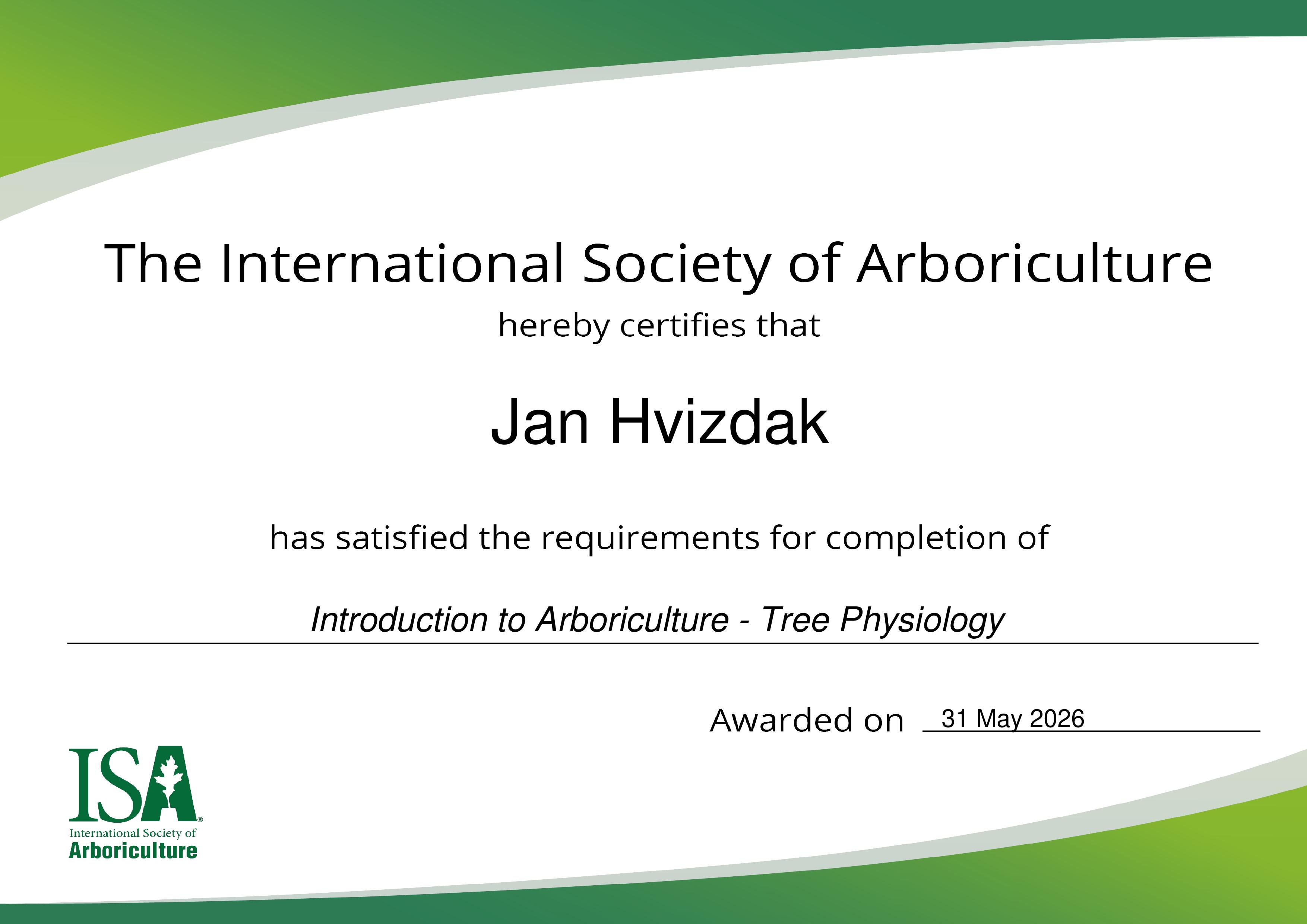 Certifikát ISA Introduction to Arboriculture - Tree Physiology, Jan Hvizdak